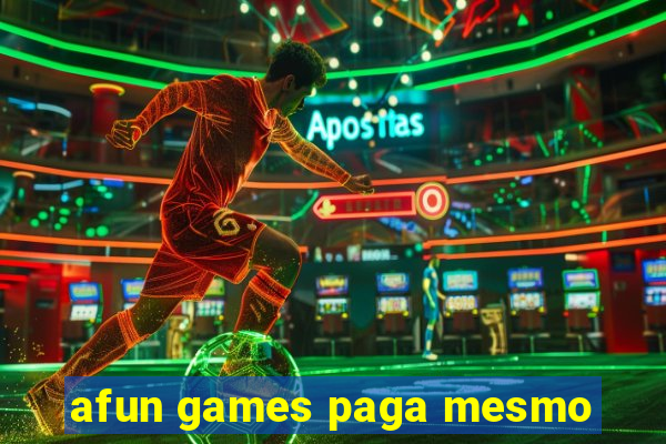 afun games paga mesmo